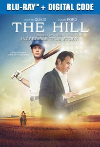 The Hill , Dennis Quaid