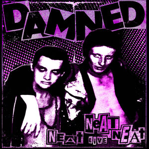 Neat Neat Neat , The Damned