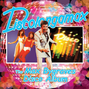 Discolongamax: The Max Bygraves Disco Album [Import]