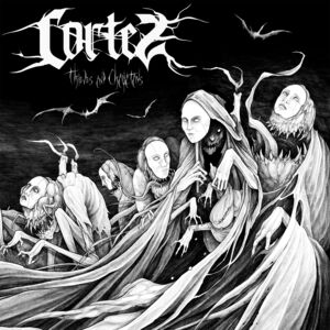 Thieves And Charlatans , Cortez