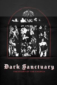 Dark Sanctuary: The Story Of The Church