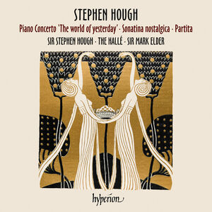 Hough Piano Concerto, Sonatina & Partita