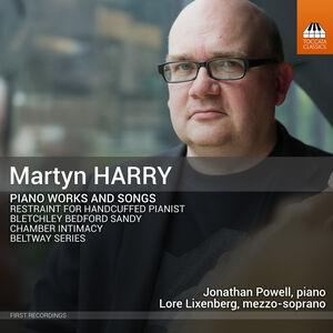 Martyn Harry: Piano Works and Songs , Lore Lixenberg