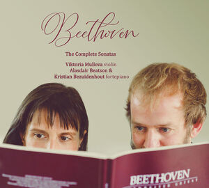 The Complete Beethoven Sonatas , Viktoria Mullova