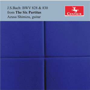 J.S. Bach: BWV 828 & 830 from the Six Partitas , Azusa Shimizu