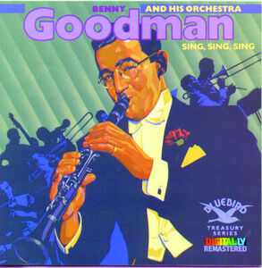 Sing Sing Sing , Benny Goodman