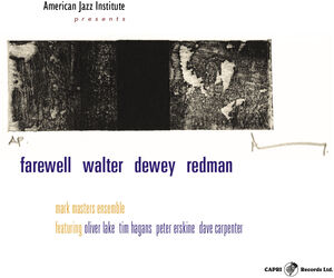 Farewell Walter Dewey Redman , Mark Masters