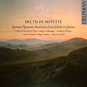 Deutsche Motette , Choir of King's College, London