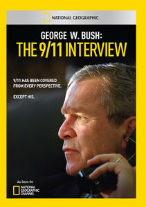 George w. Bush: The 9 /  11 Interview