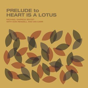 Prelude to Heart Is a Lotus , Michael Garrick