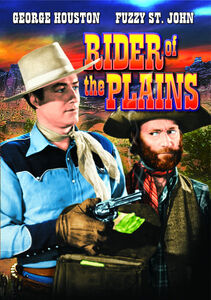 Rider of the Plains , George Houston