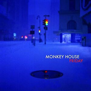 Friday , Monkey House