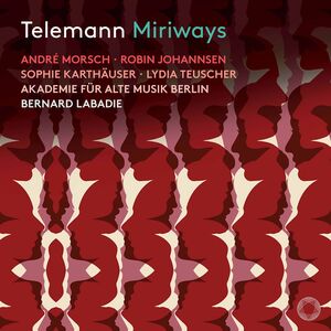 Miriways , Akademie Fur Alte Musik Berlin  Labadie