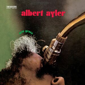 New Grass , Albert Ayler