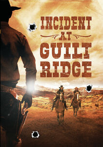 Incident At Guilt Ridge