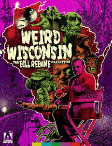 Weird Wisconsin: The Bill Rebane Collection