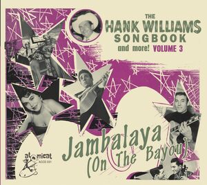 The Hank Williams Songbook: Jambalaya On The Bayou (Various Artists)