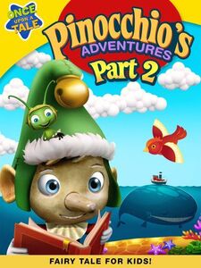 Pinocchio's Adventures: The Adventures of Pinocchio Part 2