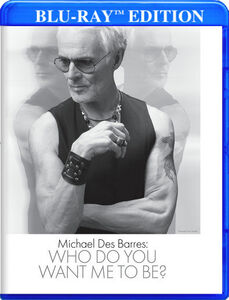 Michael Des Barres: Who Do You Want Me to Be?