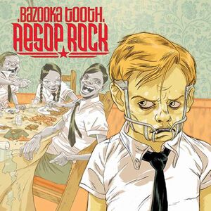 Bazooka Tooth , Aesop Rock