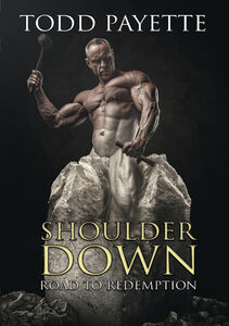 Shoulder Down: Road To Redemption