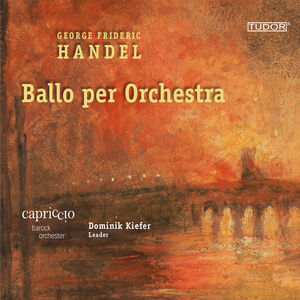 Ballo Per Orchestra , Capriccio Barockorchester
