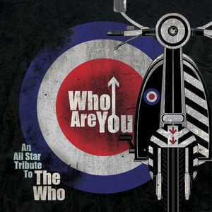 Who Are You: An All-Star Tribute To The Who (Various Artists)