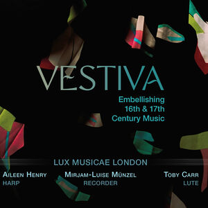 Vestiva , Lux Musicae London