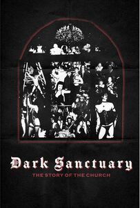 Dark Sanctuary: The Story Of The Church