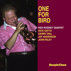 One For Bird , Red Rodney