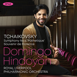Tchaikovsky: Symphony No.6, Souvenir De Florence , Royal Liverpool Philharmonic Orchestra
