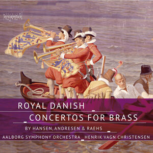 Royal Danish Brass Concertos , Aalborg Symphony Orchestra