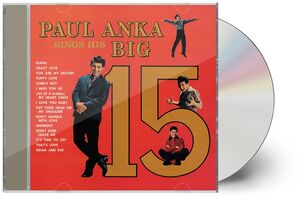 Paul Anka Sings His Big 15 , Paul Anka
