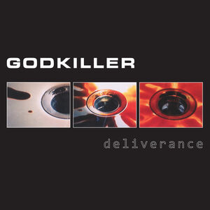Deliverance , Godkiller