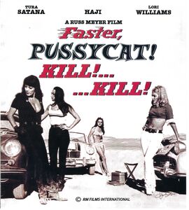 Faster, Pussycat! Kill! Kill!