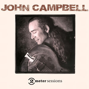2 Meter Sessions , John Campbell