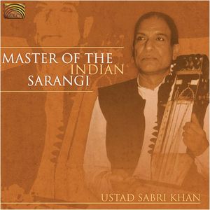 Master of the Indian Sarangi , Sabri Khan