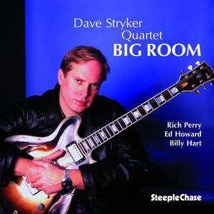 Big Room , Dave Stryker