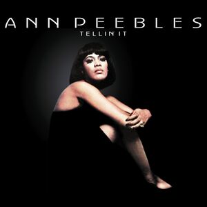 Tellin' It , Ann Peebles