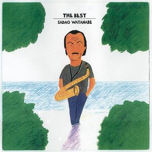 The Best , Sadao Watanabe
