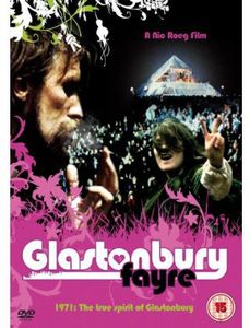 Glastonbury Fayre: 1971 True Spirit Of Glastonbury