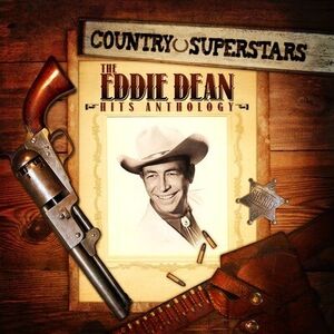 Country Superstars: Eddie Dean Hits