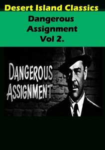 Dangerous Assignment TV,: Volume 2