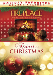 Fireplace and Melodies for the Holidays /  The Spirit of Christmas