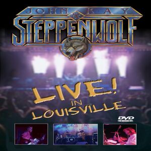 Live in Louisville , John Kay