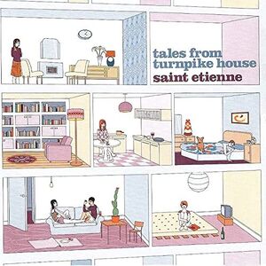 Tales From Turnpike House , Saint Etienne