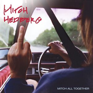 Mitch All Together , Mitch Hedberg