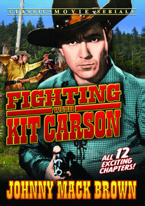Fighting With Kit Carson: Serial Chapters 1-12