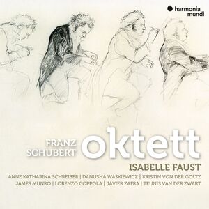 Schubert: Oktett D803 , Isabelle Faust