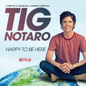 Happy To Be Here , Tig Notaro